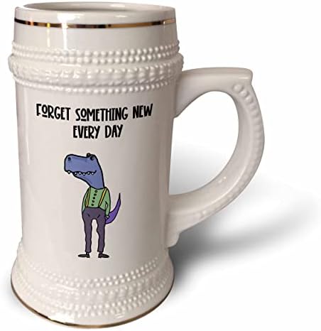 3drose engraçado dinossauro T -Rex Esqueça algo novo todos os dias A idade - 22 onças caneca