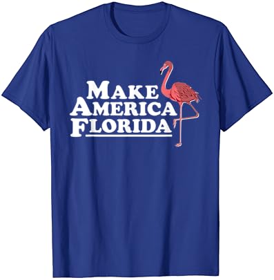 Faça da America Florida Funny Flamingo camiseta