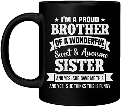 11 oz caneca de café, sou um irmão orgulhoso de uma maravilhosa irmã doce. Fun Cup M775, branco