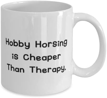 Hobby Horsing Gifts for Friends, Hobby Horsing é mais barato do que, hobby inapropriado Hobby Horsing