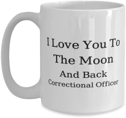 Oficial Correcional Caneca, eu te amo até a lua e as costas, oficial correcional, idéias de presentes exclusivas para o oficial correcional, copo de chá de caneca de café Branco 15oz.