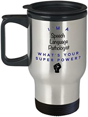 Patologista da linguagem da fala caneca de viagem, sou um patologista da linguagem da fala O que é super poder?