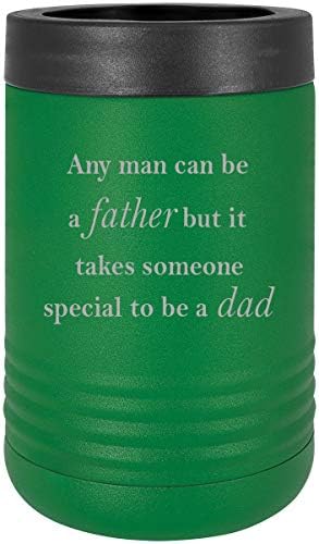 Qualquer homem pode ser pai, mas é preciso alguém especial para ser um pai em aço inoxidável em aço