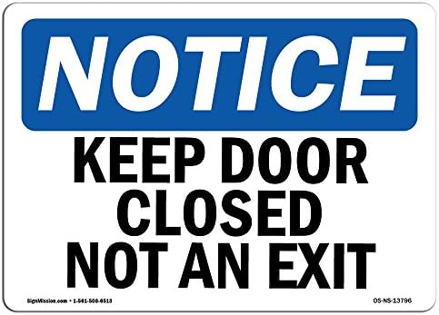 OSHA AVISO SINAL - Mantenha a porta fechada e não uma saída | Decalque da etiqueta de vinil | Proteja