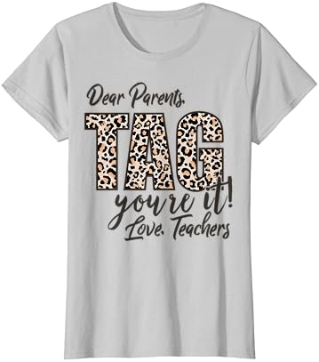 Caros pais marcam você, você adora professores de final de ano, camiseta escolar