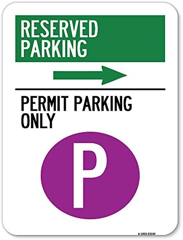 Estacionamento reservado - permite estacionamento apenas com símbolo e seta direita | 18 x 24 Sinal de estacionamento à prova de ferrugem de alumínio pesado x 24 | Proteja seu negócio e município | Feito nos Estados Unidos