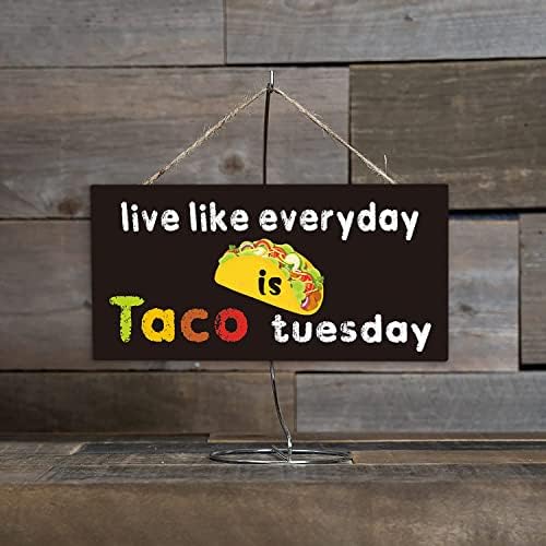 Sinal de terça -feira taco - ao vivo como todos os dias é taco terça -feira - Tacos com temas presentes