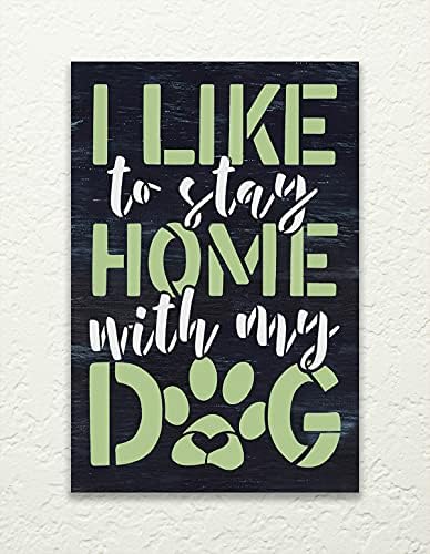 Eu gosto de ficar em casa com meu estêncil de cachorro por Studior12 | Craft Diy Pet Pawprint Home Decor | Paint Lover Wood Sign | Selecione o tamanho